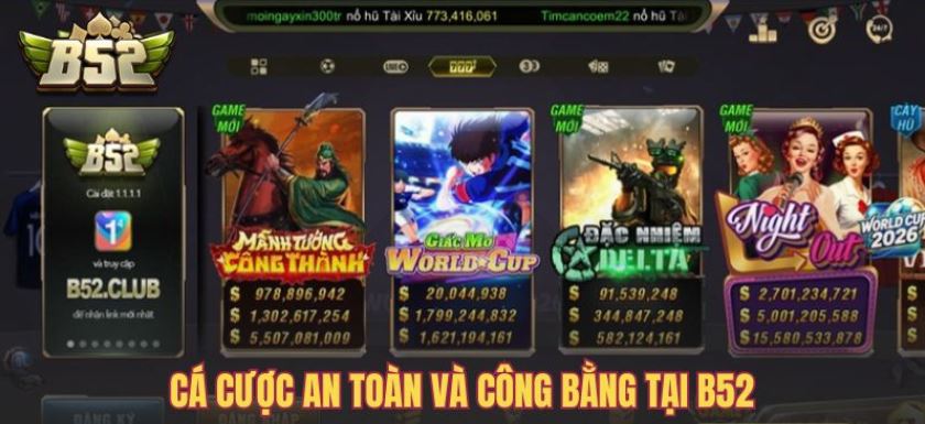 Cá cược an toàn và công bằng tại B52